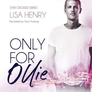 Only for Ollie, Lisa Henry