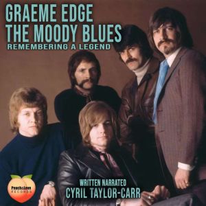 Graeme Edge The Moody Blues, Cyril TaylorCarr