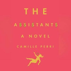 The Assistants, Camille Perri
