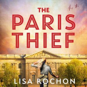 The Paris Thief, Lisa Rochon