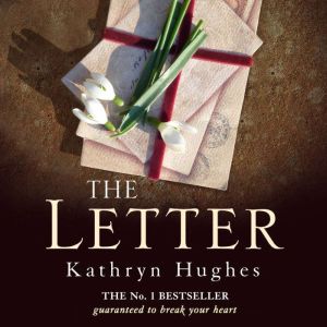 The Letter, Kathryn Hughes