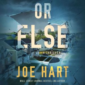 Or Else, Joe Hart