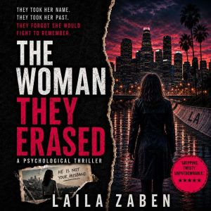The Woman They Erased, Laila Zaben
