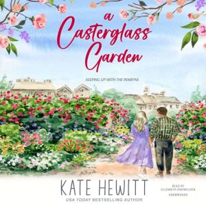 A Casterglass Garden, Kate Hewitt