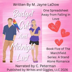 Budget Cuts and Midnight Lust, M. Jayne LaDow