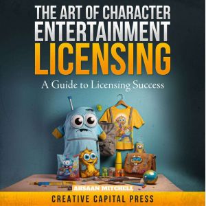 The Art of Character Entertainment L..., Ahsaan Mitchell