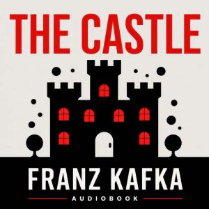 The Castle, Franz Kafka