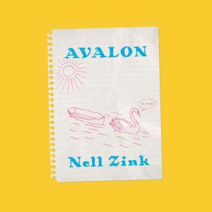Avalon, Nell Zink