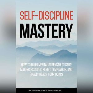 Self Discipline Mastery  Crush Procr..., Empowered Living