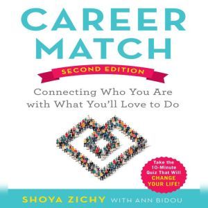 Career Match: Connecting Who You Are With What You'll Love to Do, Shoya Zichy