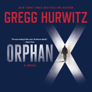 Orphan X, Gregg Hurwitz