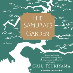 The Samurais Garden, Gail Tsukiyama
