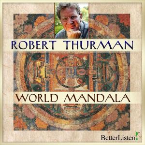 World Mandala, Robert Thurman
