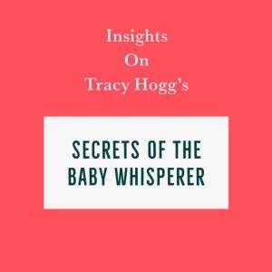 Insights on Tracy Hoggs Secrets of t..., Swift Reads