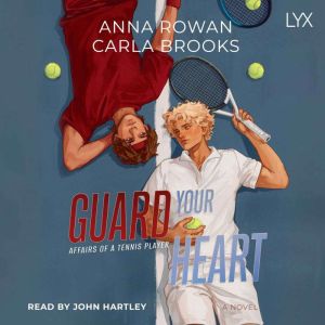 Guard Your Heart, Anna Rowan