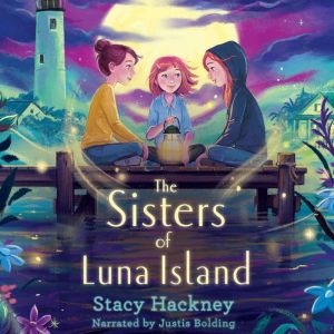 The Sisters of Luna Island, Stacy Hackney