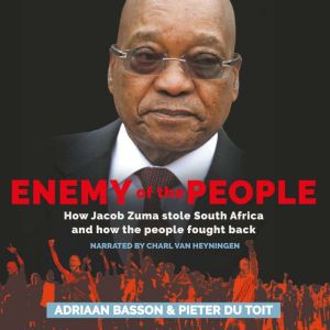 Enemy of the People, Adriaan Basson