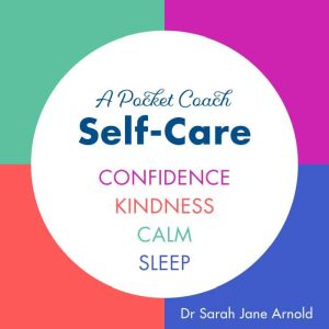 A Pocket Coach Guide to SelfCare, Sarah Jane Arnold