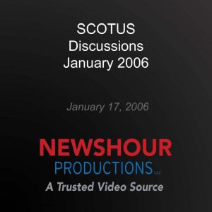 SCOTUS Discussions January 2006