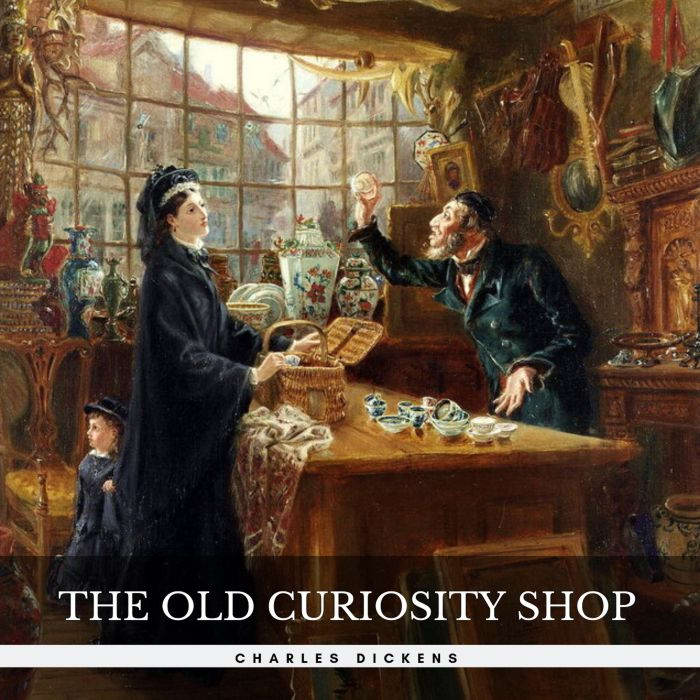 The Old Curiosity Shop, Charles Dickens