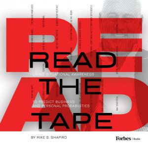 Read The Tape, Mike S. Shapiro