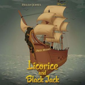 Licorice and Black Jack, Helen Jones
