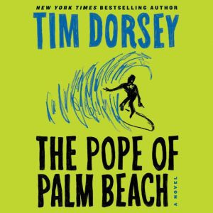 The Pope of Palm Beach, Tim Dorsey