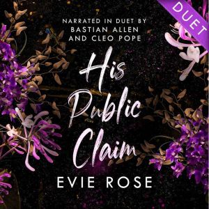 His Public Claim, Evie Rose