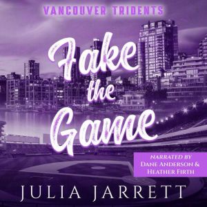 Fake the Game, Julia Jarrett