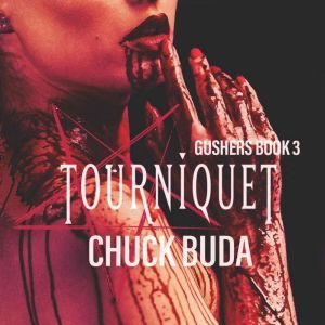 Tourniquet, Chuck Buda