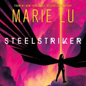 Steelstriker, Marie Lu