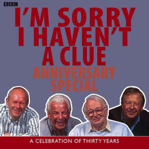 Im Sorry I Havent A Clue Anniversa..., BBC