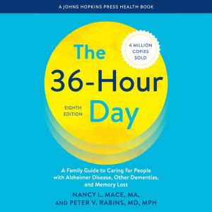 The 36Hour Day, Nancy L. Mace