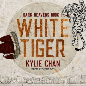 White Tiger, Kylie Chan