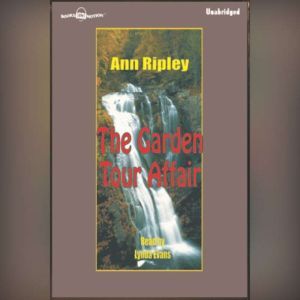 The Garden Tour Affair, Ann Ripley