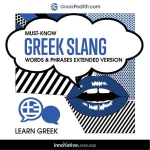 Learn Greek MustKnow Greek Slang Wo..., Innovative Language Learning