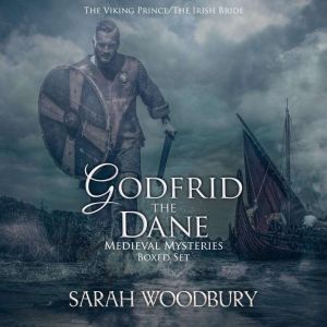 Godfrid the Dane Medieval Mysteries B..., Sarah Woodbury