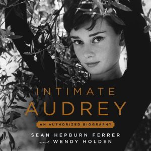 Intimate Audrey, Sean Hepburn Ferrer