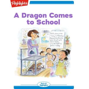 A Dragon Comes to School, Lissa Rovetch