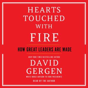 Hearts Touched With Fire, David Gergen
