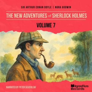 The New Adventures of Sherlock Holmes..., Sir Arthur Conan Doyle