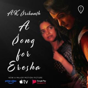 A Song For Eresha, AK Srikanth