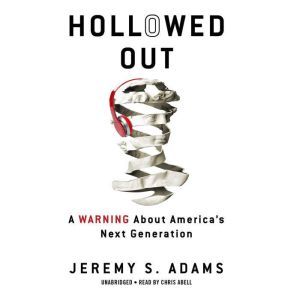 Hollowed Out, Jeremy S. Adams