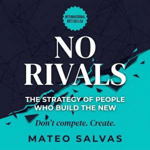 No Rivals, Mateo Salvas