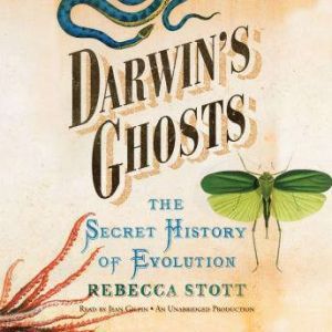 Darwins Ghosts, Rebecca Stott