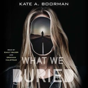 What We Buried, Kate A. Boorman