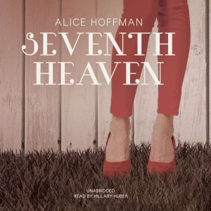 Seventh Heaven, Alice Hoffman