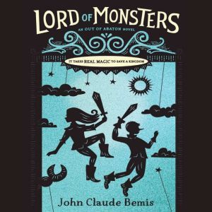 Out of Abaton, Book 2 Lord of Monster..., John Claude Bemis