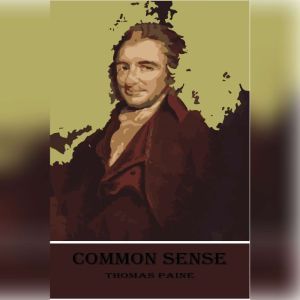Common Sense, Thomas Paine