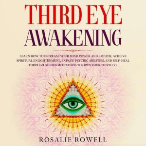 Third Eye Awakening, Rosalie Rowell